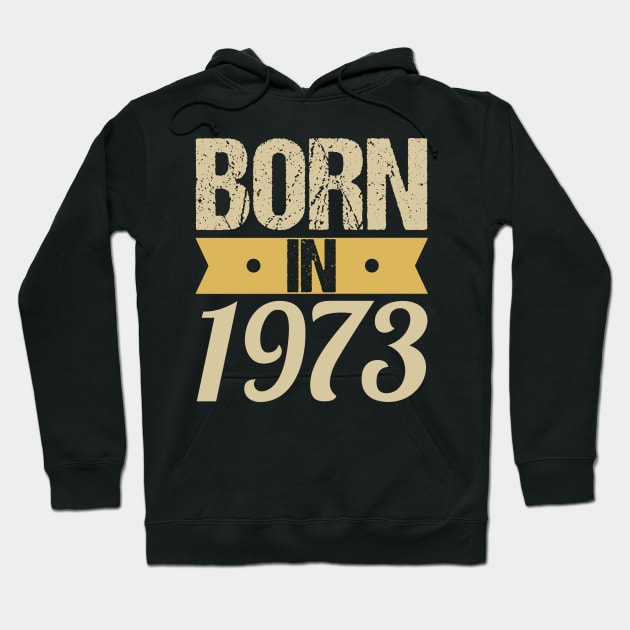 Born in 1973 Hoodie by Tesszero